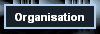 Organisation
